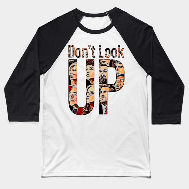 Do Not Look Up Baseball T-Shirt by QuassarStore